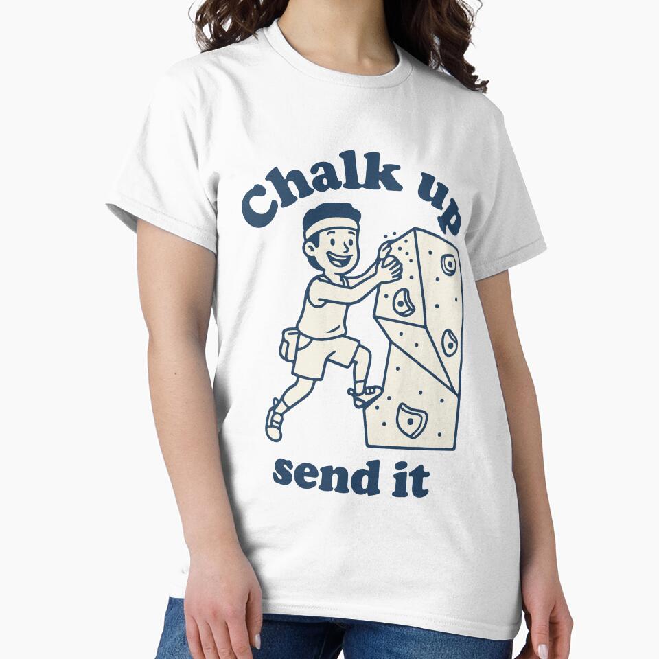 Chalk Up Send It Rock Climbing Fun Adventure by LuminOrb