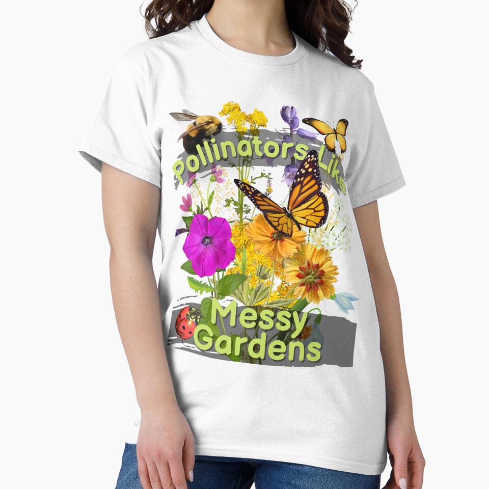 Pollinators Like Messy Gardens Colorful Design by EarthArtDesigns