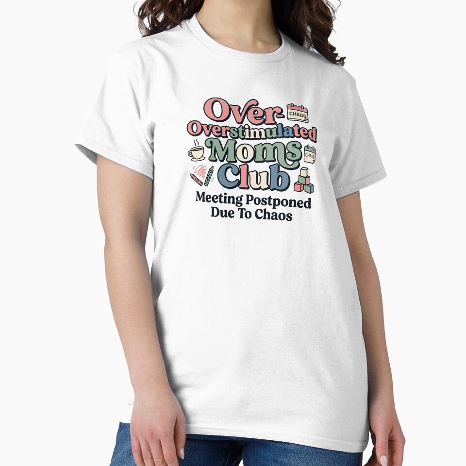 Overstimulated Moms Club Meeting Postponed Due To Chaos by JulyClub