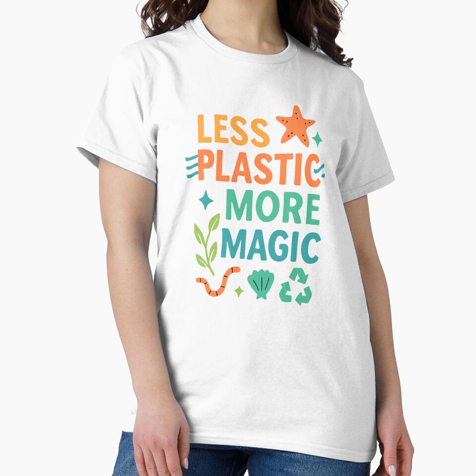 Less Plastic More Magic – Eco-Friendly Whimsical Design by SanPedroArt