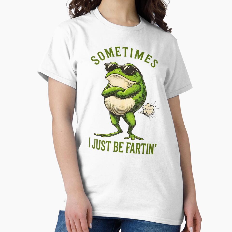 Sometimes I Just Be Fartin, Funny Frog Meme by FerminVigo