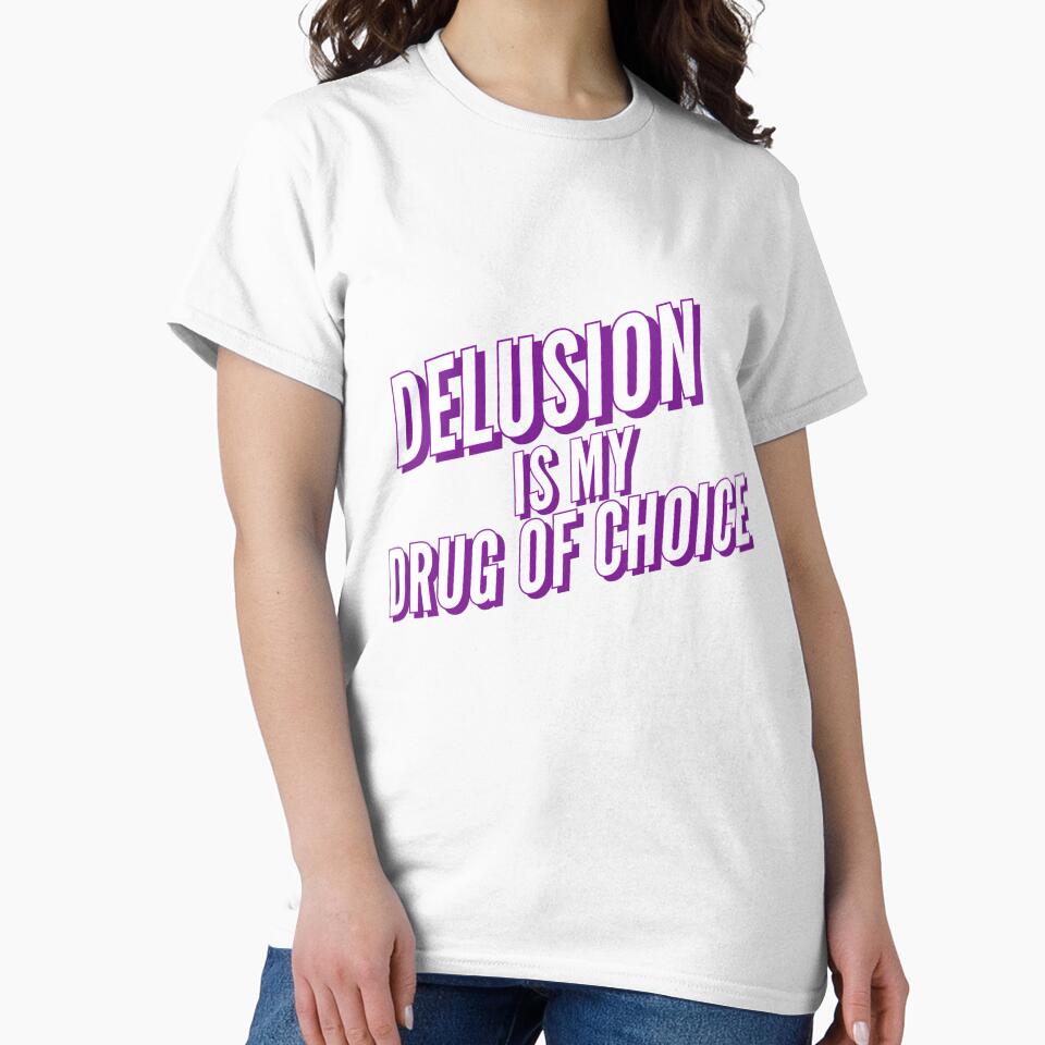Delusion is my Drug of choice by vyascreations