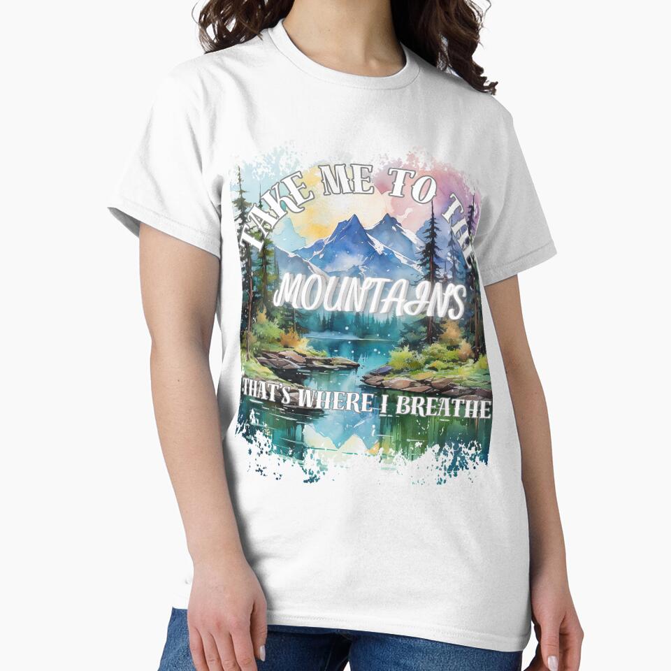 Take Me to the Mountains – Hiking Shirt by ArtbyCrystal
