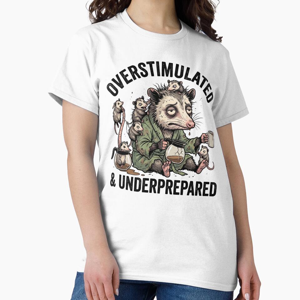 Overstimulated & Underprepared Funny Opossum Mom by kndcreative