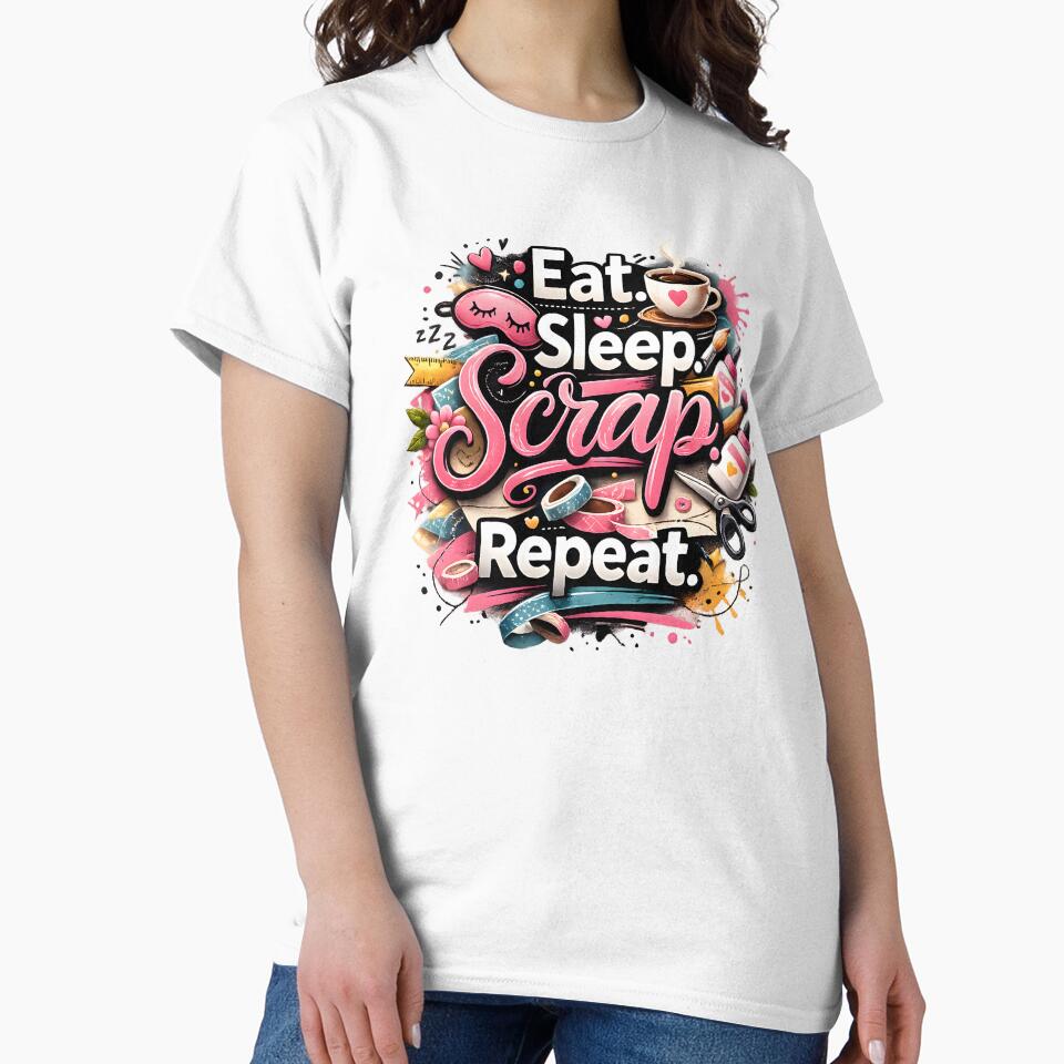 Eat Sleep Scrap Repeat – Creative Scrapbooking Vibes by blankTeeShirt