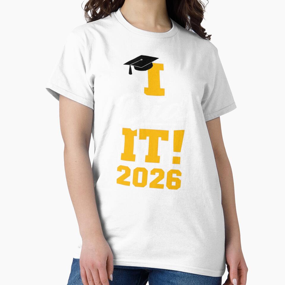 I Did It Graduation 2026 Graduate Class of 2026 Senior 26 by clothesy7