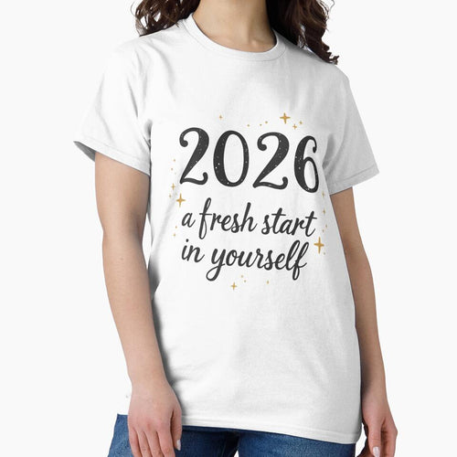 2026 Fresh Start In Yourself – New Year Motivation Typography T-Shirt by Design-Pro-21