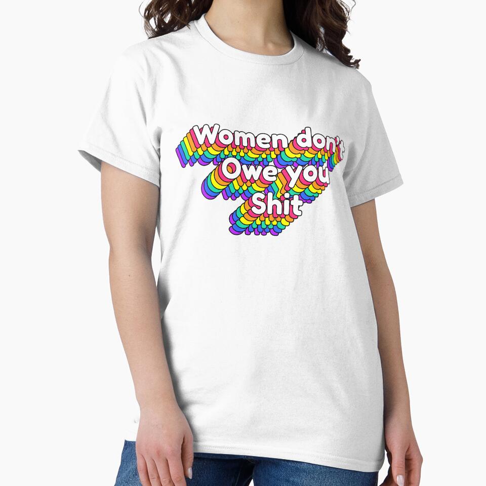 Women Dont Owe You Shit pride by just-being-you