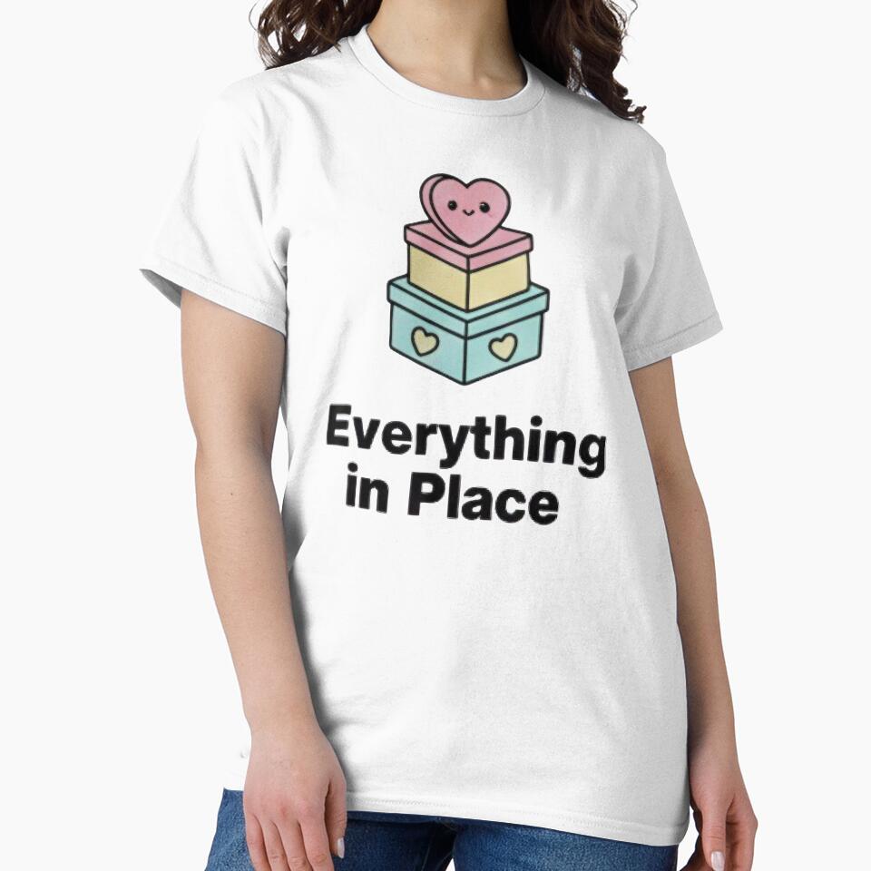 Everything in Place Kawaii Valentine Shirt | Cute Organized Love Tee | Matching Couple Aesthetic Gift by ZyxDes