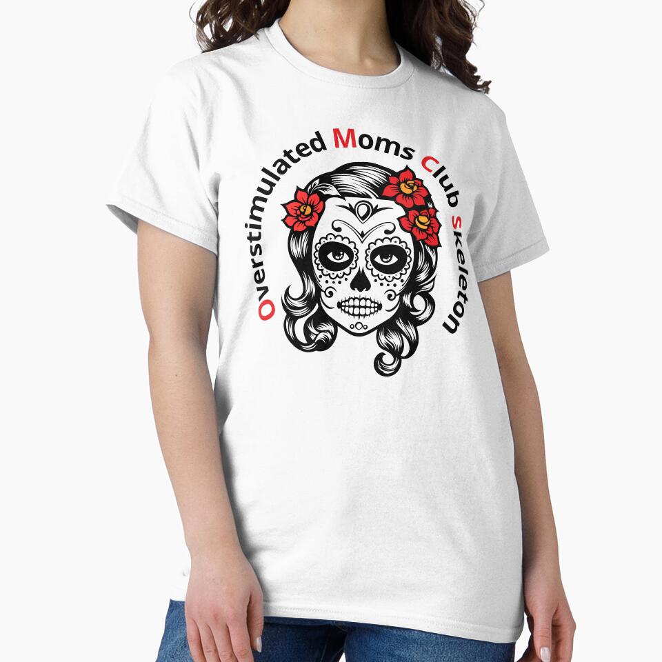 Overstimulated Moms Club Skeleton – Funny Coffee Parenting Mental Health Design by Lunaria Arts