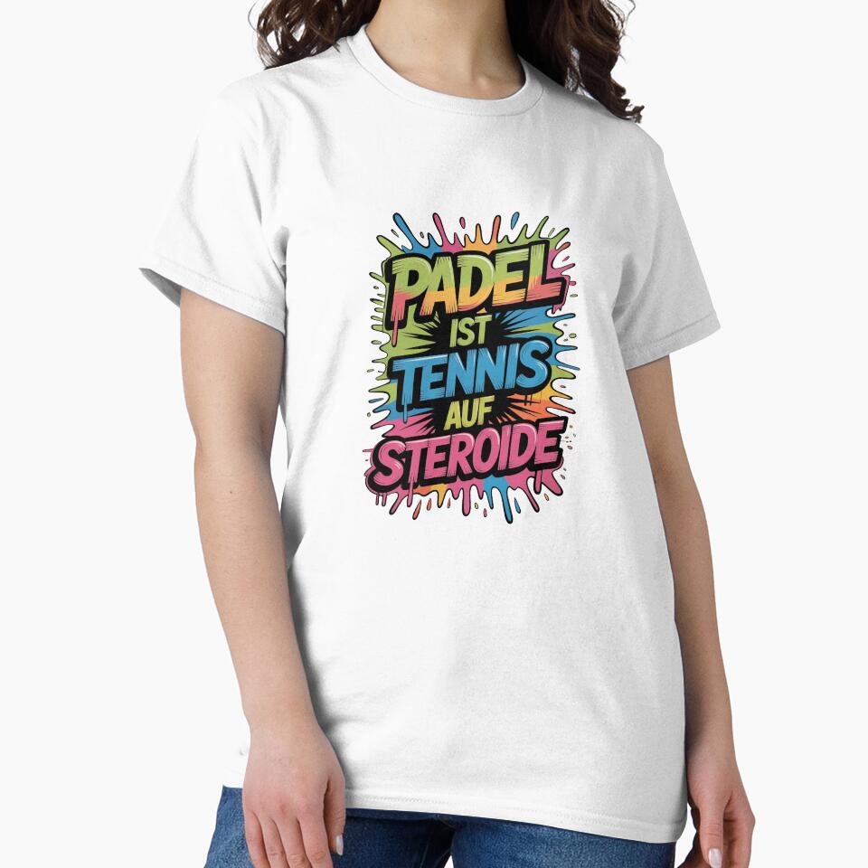 Padel is tennis on steroids – Funny saying design by Epesem