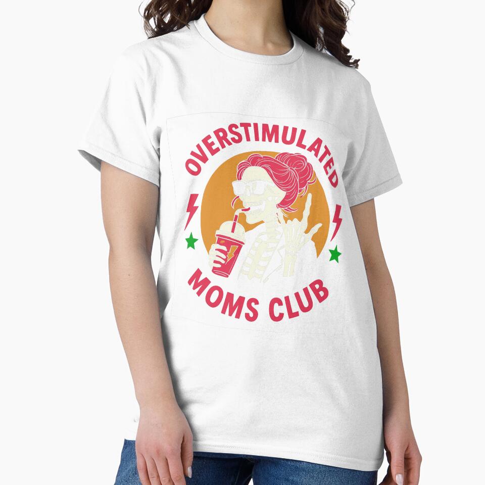 Overstimulated Moms Club Skeleton Funny Retro Design Gifts by Maniutek