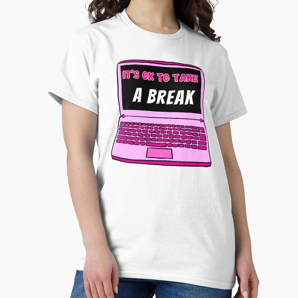 its ok to take a break computer office corporate work humor by mariahmoniquedesign