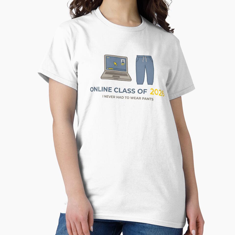 Online Class of 2026 Never Wore Pants Funny Distance Grad by Osmose-Studio ⭐⭐⭐⭐⭐