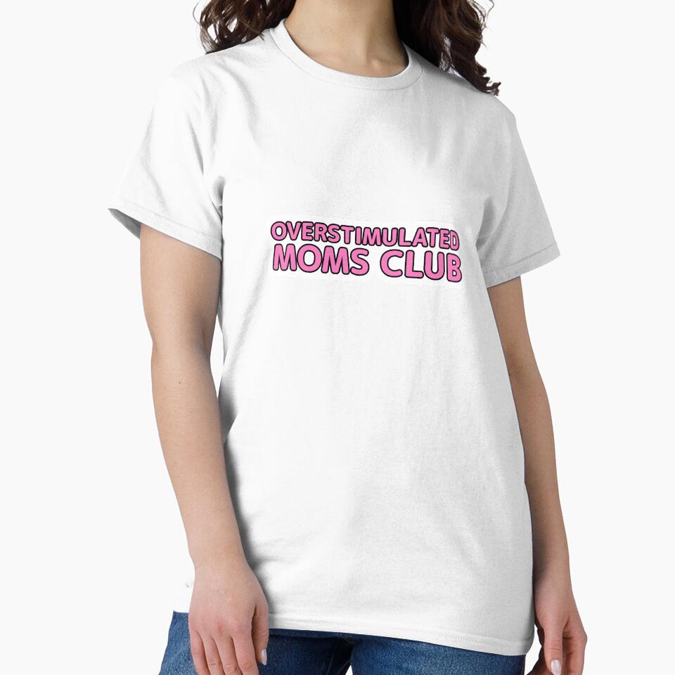 Overstimulated moms club by Laura-stbr