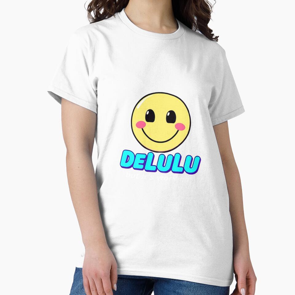 Delulu But It’s Working by TSGDesign