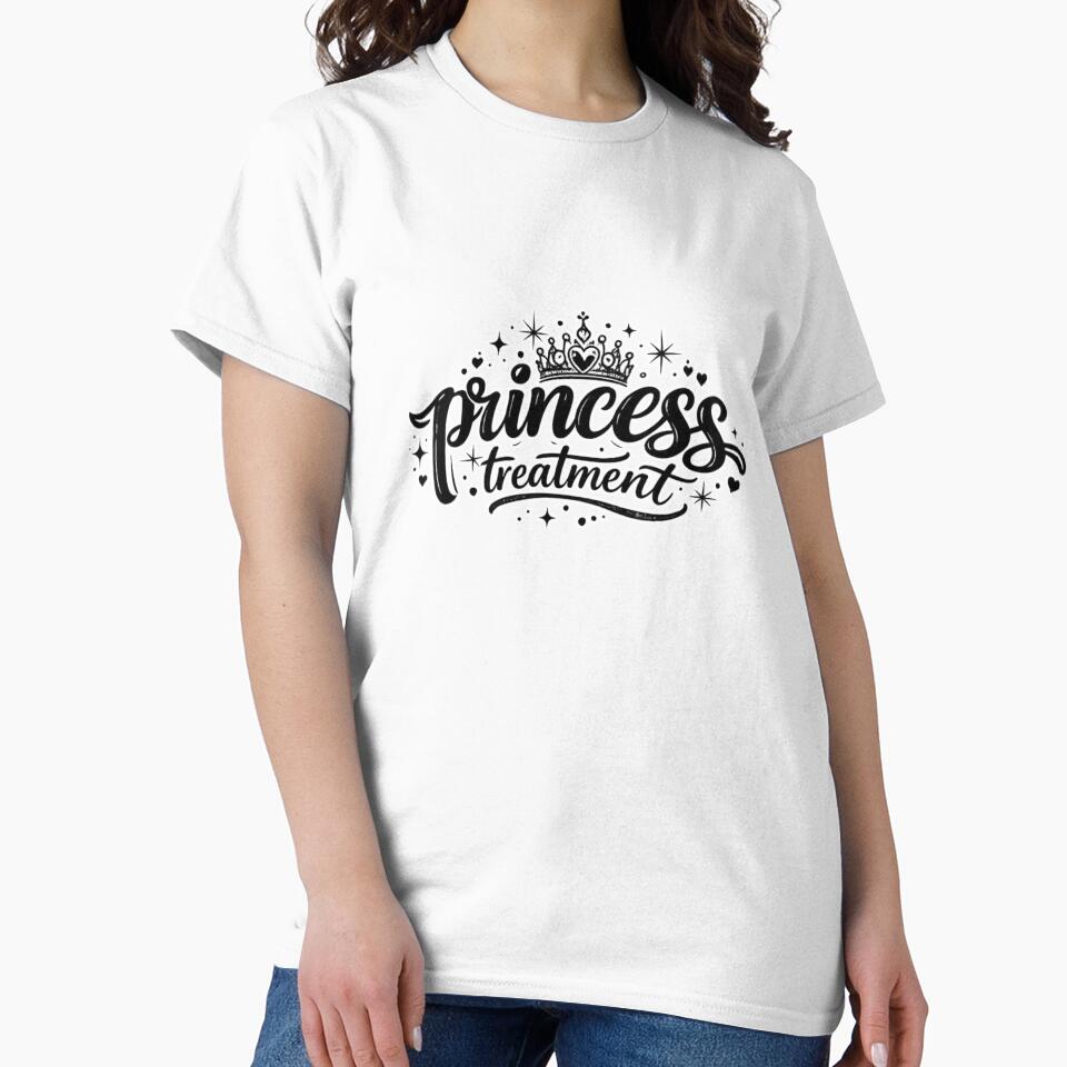 Princess Treatment Typography with Crown – Black and White Aesthetic Cute Girly Quote by Ladys-Gents