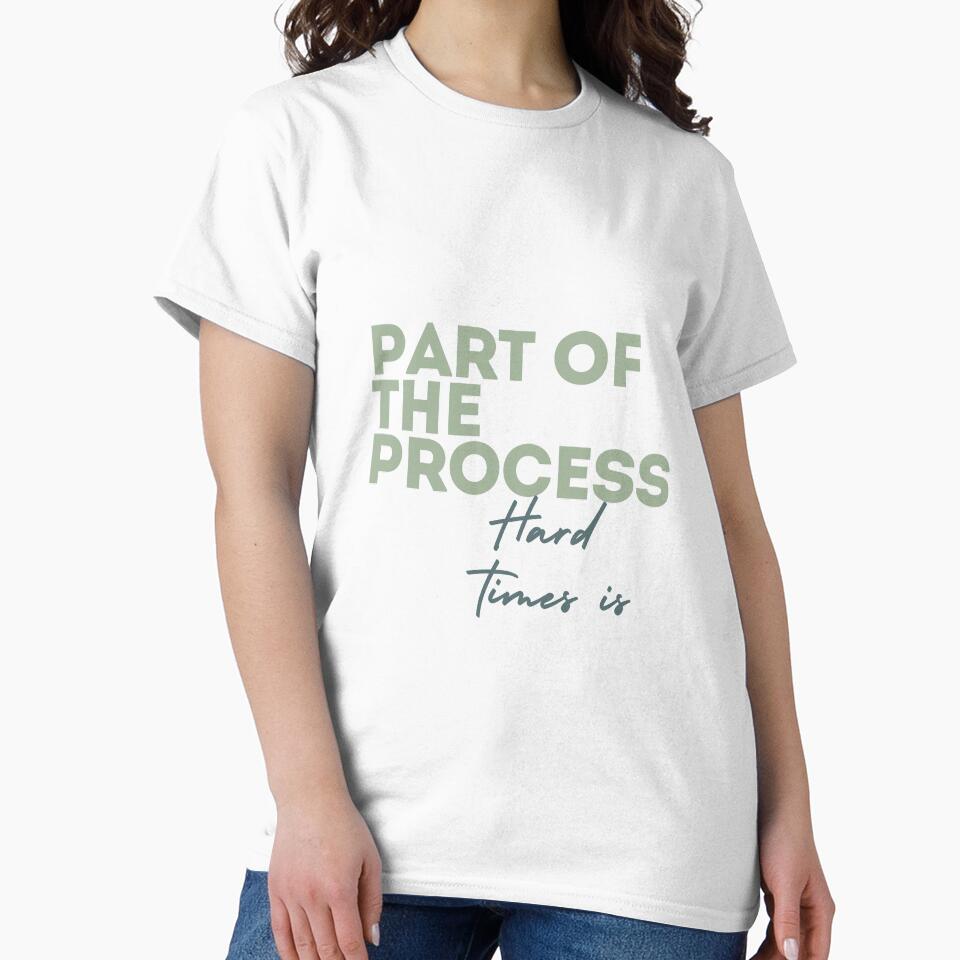Hard Times Is Part of the Process -G reen Motivation Quote by VirellCo