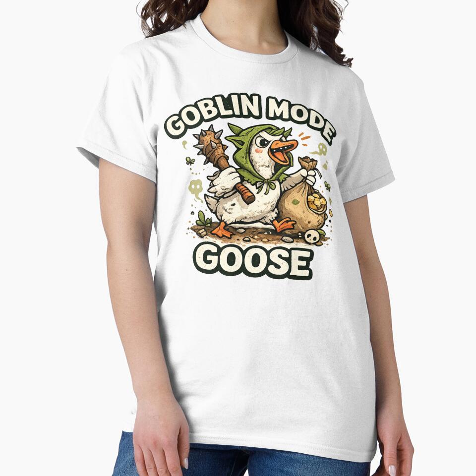 Goblin Mode Goose – Funny Chaotic Goose Meme Shirt by dreameroriginal