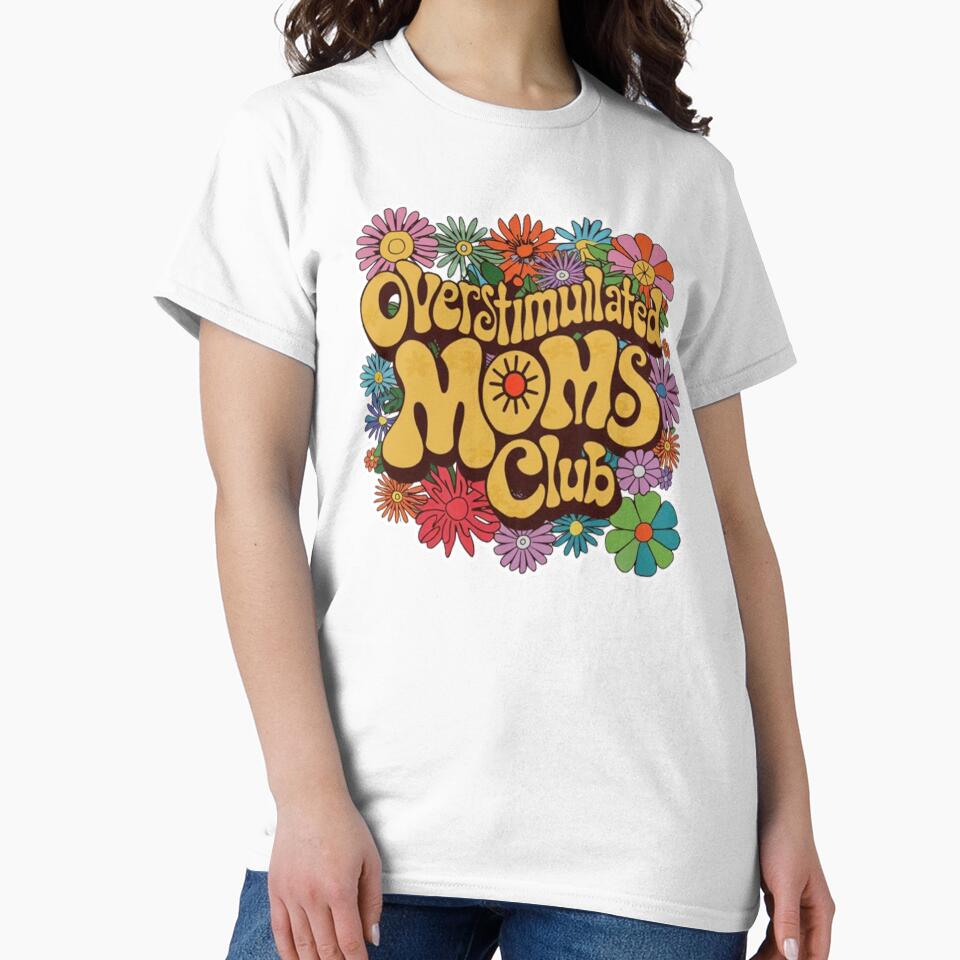 Overstimulated Moms Clubs - Groovy Mother's Day Mom by TeeFleet Noble