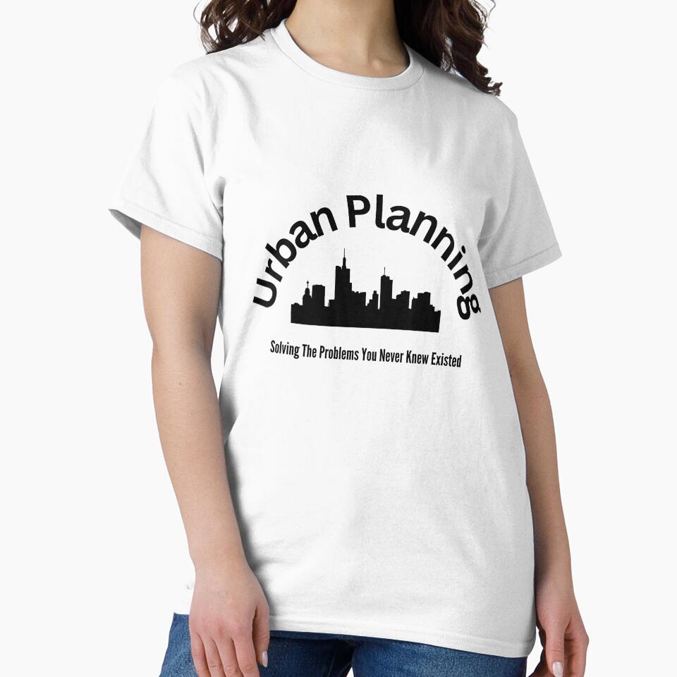 A Funny Urban Planner T-Shirt by thefenderman