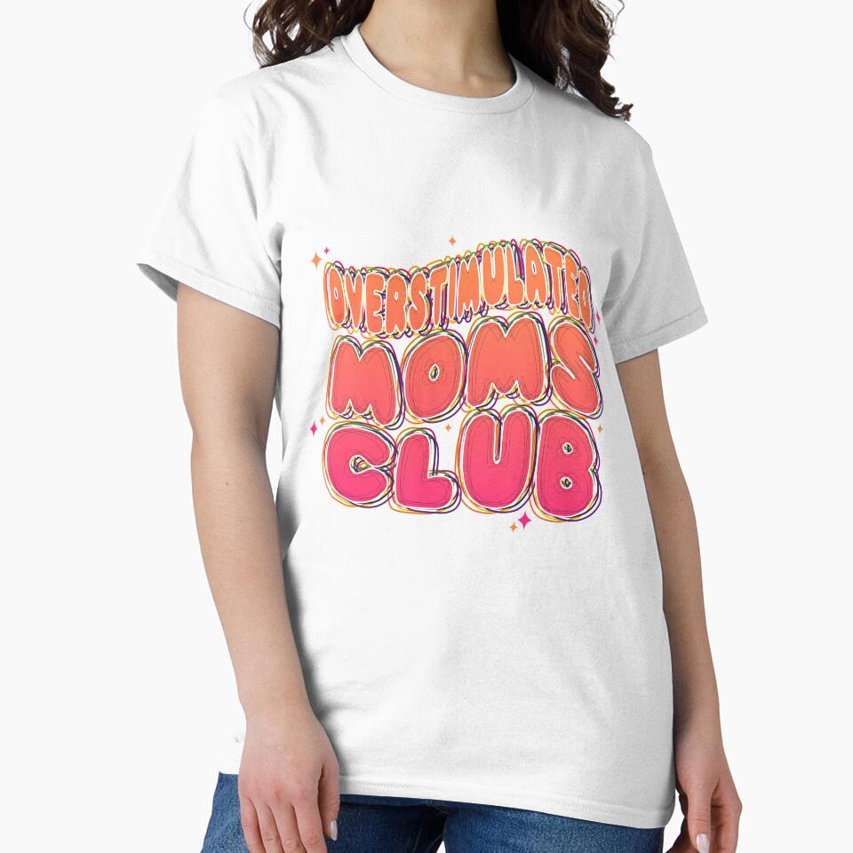Overstimulated Moms Club  | Mom, Mama, Mom Tee's, Mom designs | Wavy, Popular, Trendy | Sublimation by Tattoohouse