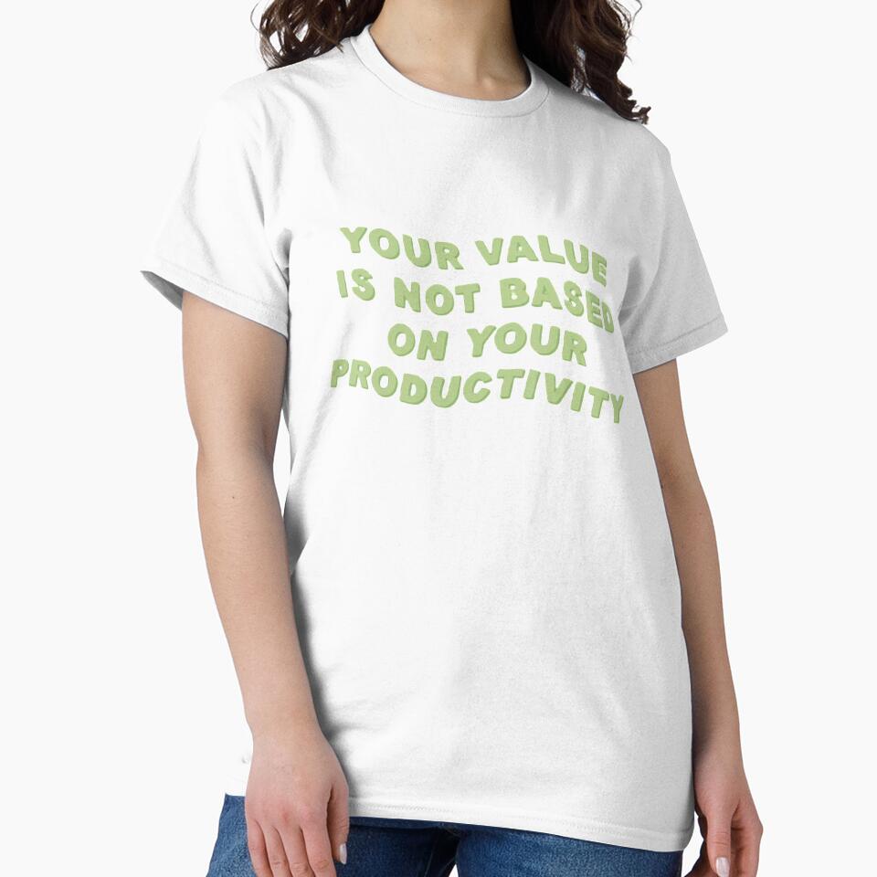YOUR VALUE IS NOT BASED ON YOUR PRODUCTIVITY by SAVAGEwav