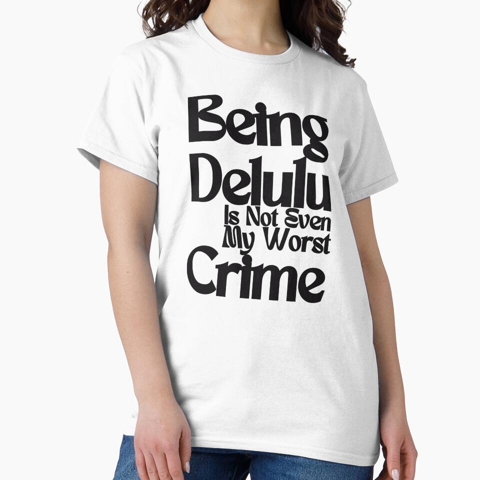 Being Delulu (Black Text) by BLAAAAASK