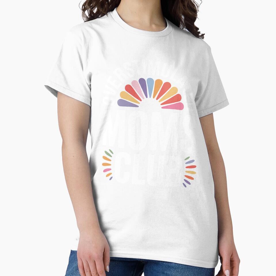 Overstimulated Moms Club Funny Mom Gift For Mothers Day by Say It With Ink