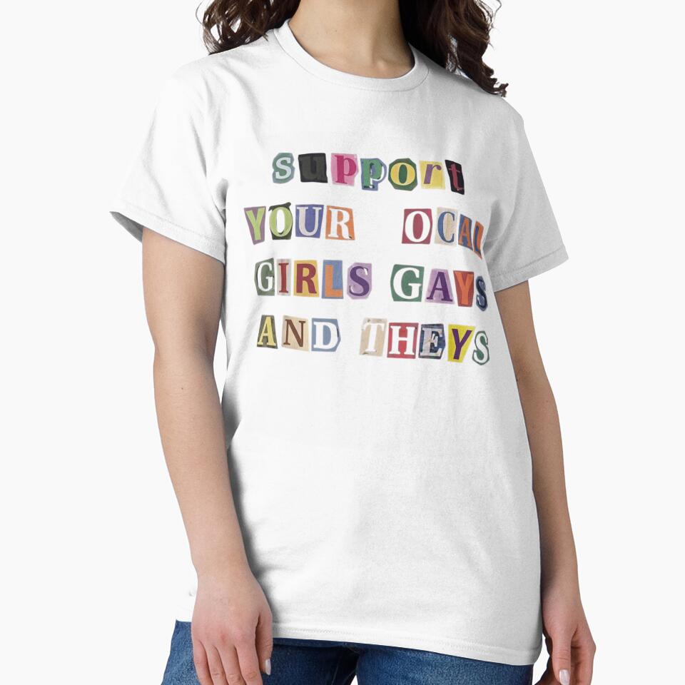 Support Your Local Girls Gays and Theys Retro Ransom Note Pride by haitrieuic96