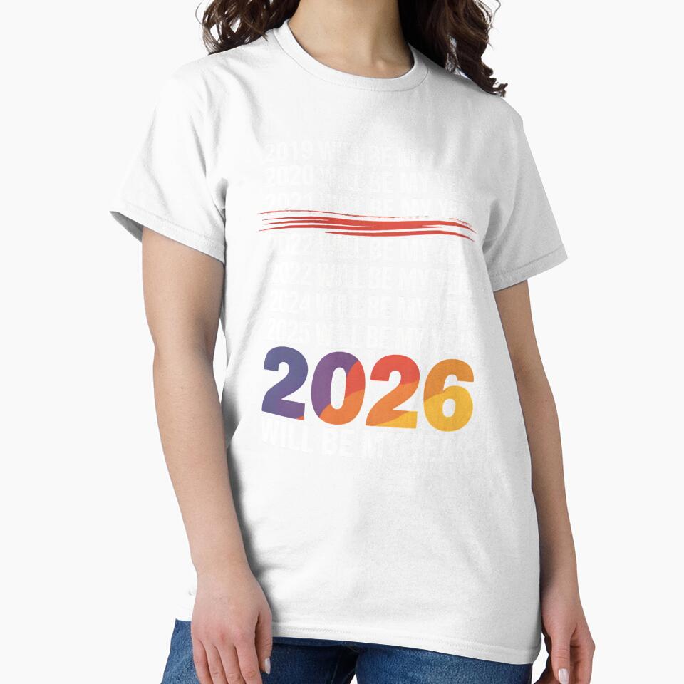 2026 Will Be My Year – Funny Resolution Joke by Redgiant87x