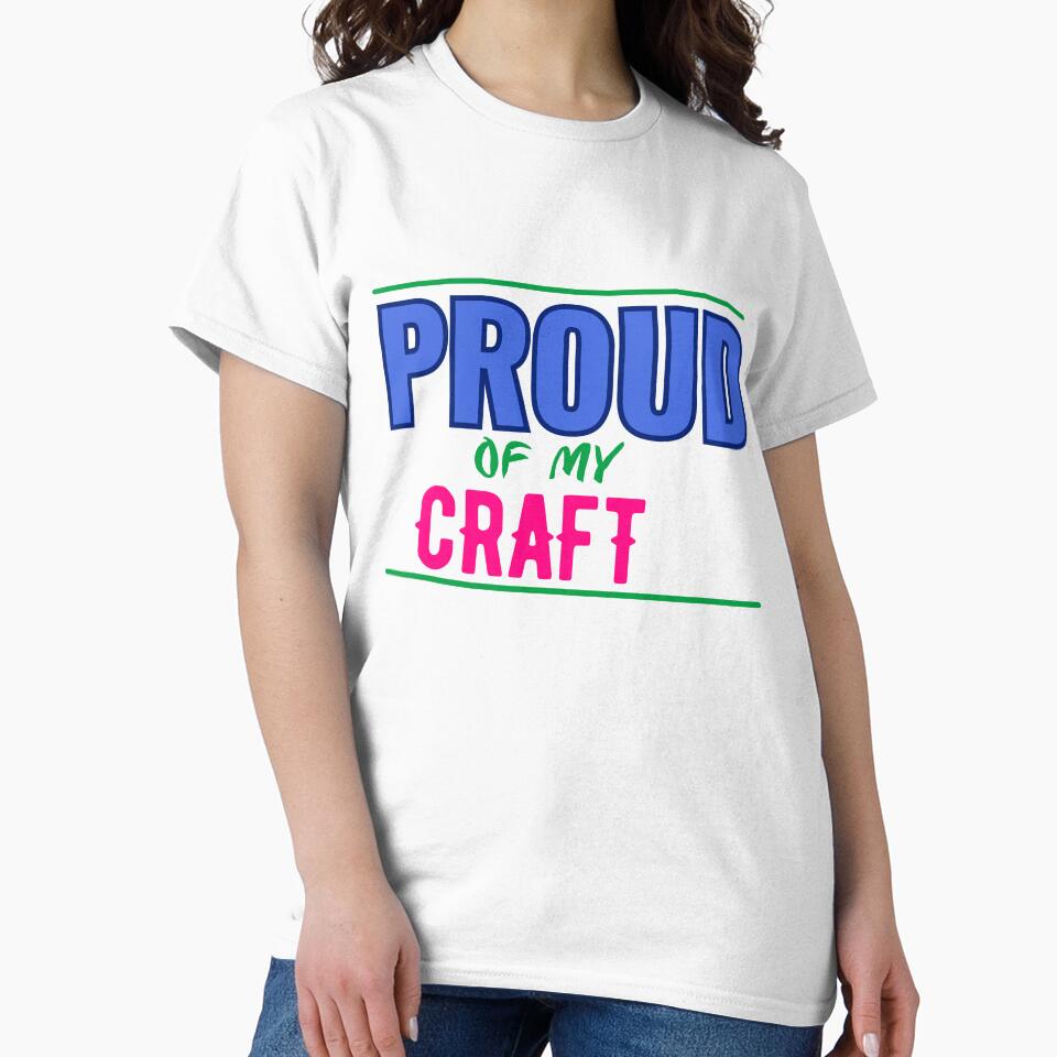 Copy of Proud of My Craft – Creator Vibes Tee for Artists, Makers & Designers | Minimal Retro POD Design by VibeCraftique