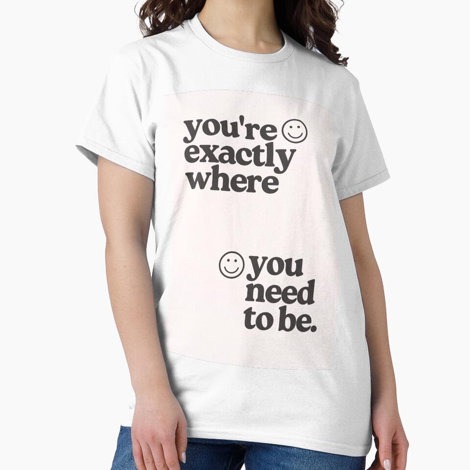 You're Exactly Where You Need to Be by AllVibesWelcome