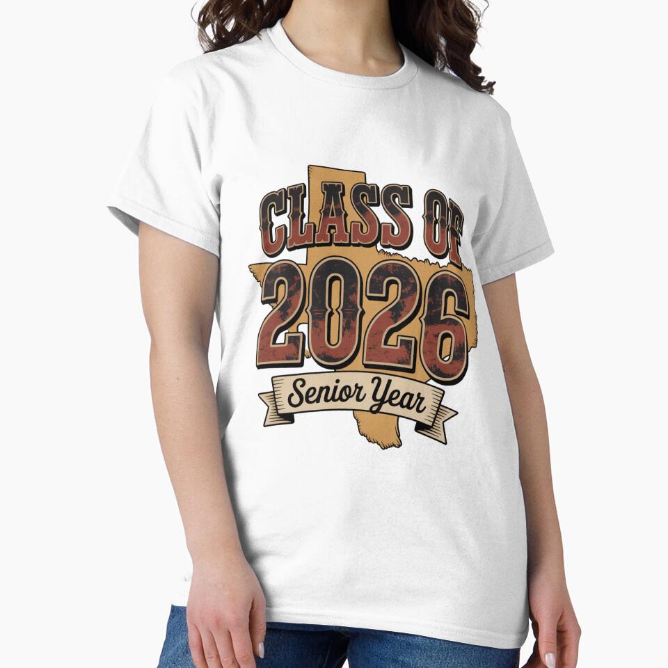 Class of 2026 Senior Year Texas Style – Western Graduation Design by What a cute-Tee