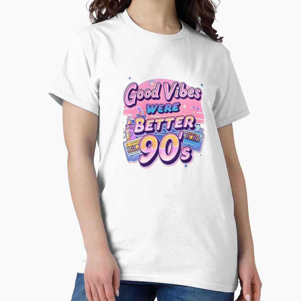 Good Vibes Were Better in the 90s by FitEnvy