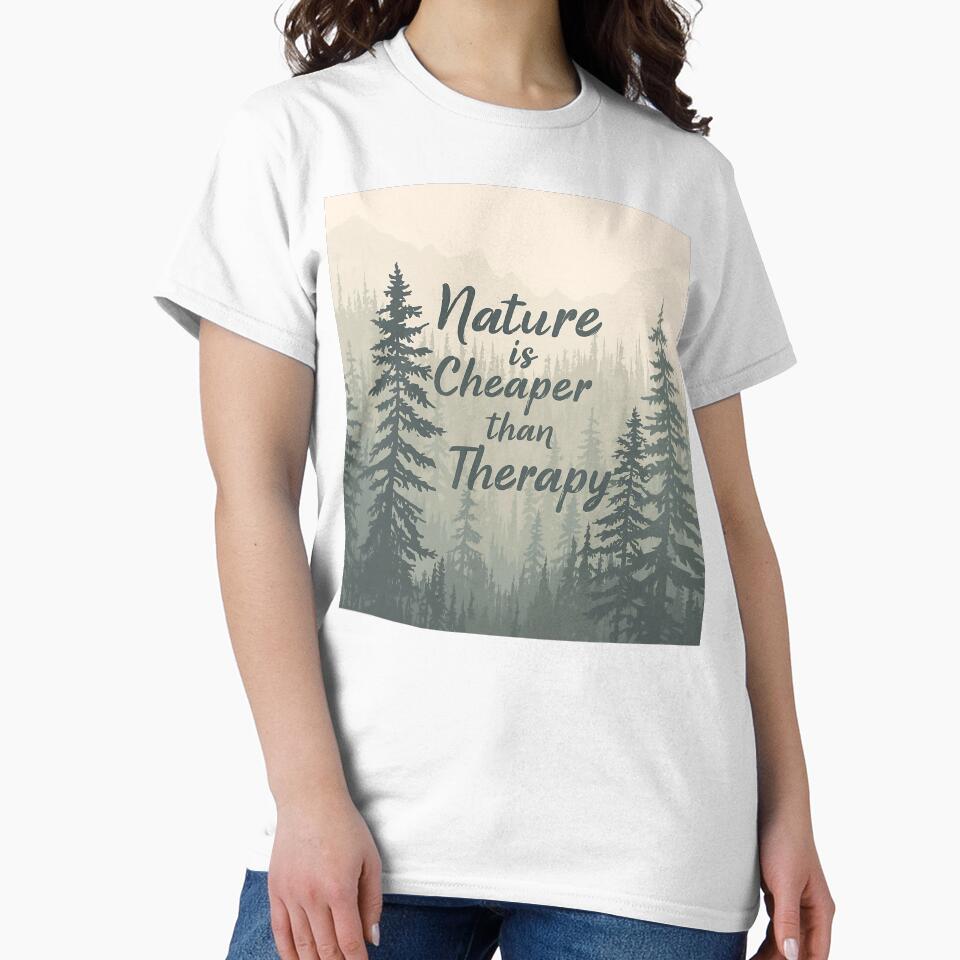 Nature Is Cheaper Than Therapy Forest by Classy-Artist