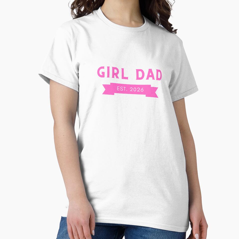 Girl Dad Est 2026 Proud Father of a Daughter by HallOfTrends