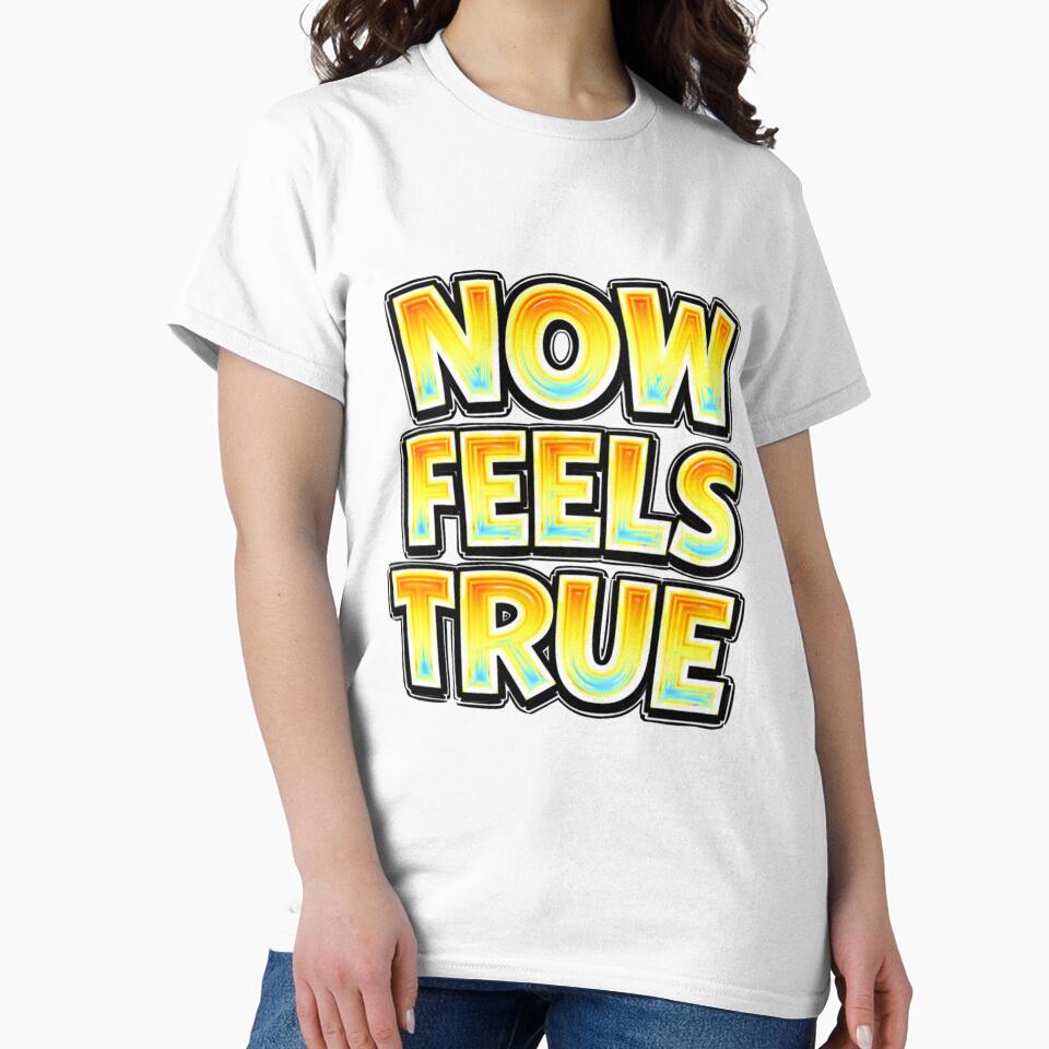 NOW FEELS TRUE – hand drawn childlike typography by Mac Sketches