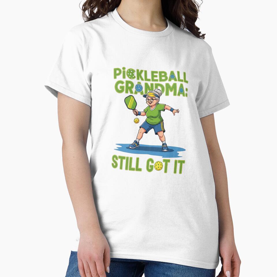 Pickleball Grandma: Still Got It by FitEnvy