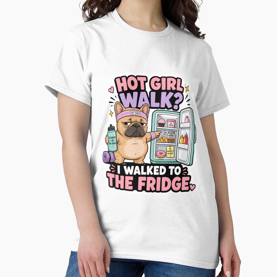 Hot Girl Walk I Walked To The Fridge French Bulldog Sticker by Azerof