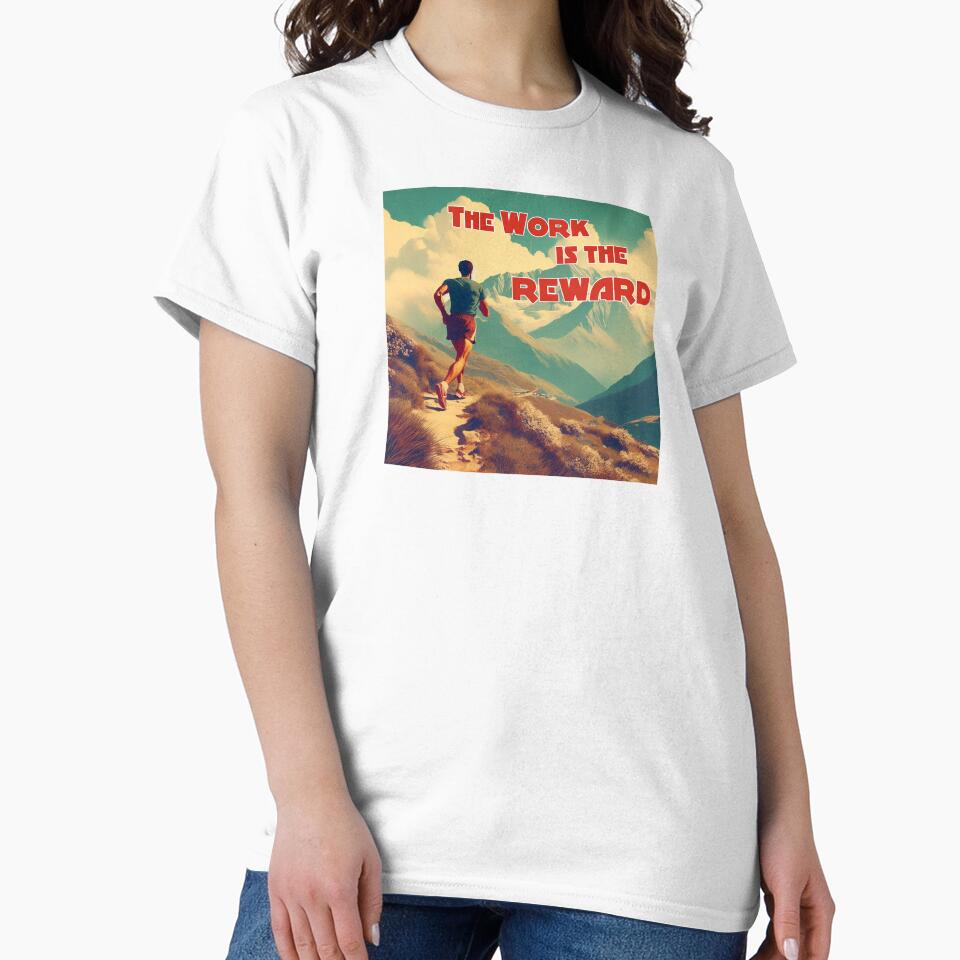 The Work Is The Reward Runner Mountains by Esskay Designs