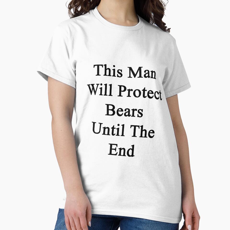 This Man Will Protect Bears Until The End by supernova23