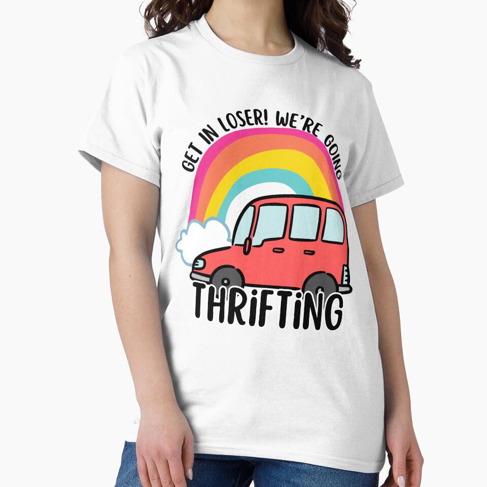 Get In Loser! We're Going Thrifting by OscarAndOphelia