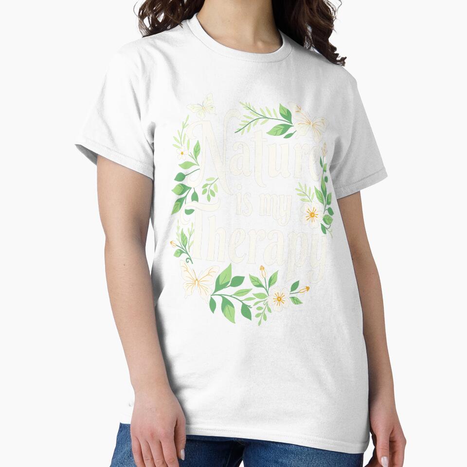 Nature is My Therapy - Calming Floral and Butterfly Design by QuirkPrint