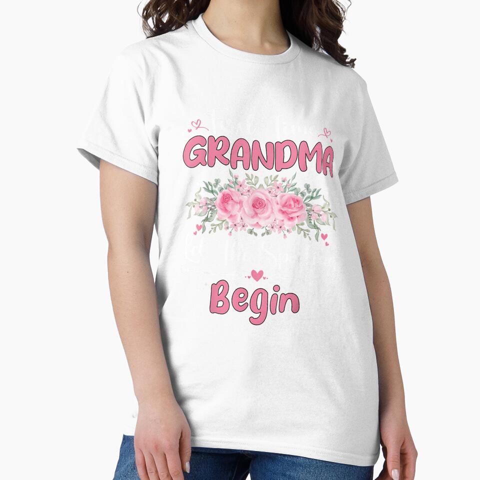 First Time Grandma Let the Spoiling Begin 1st Time Floral by Boutkimaewab