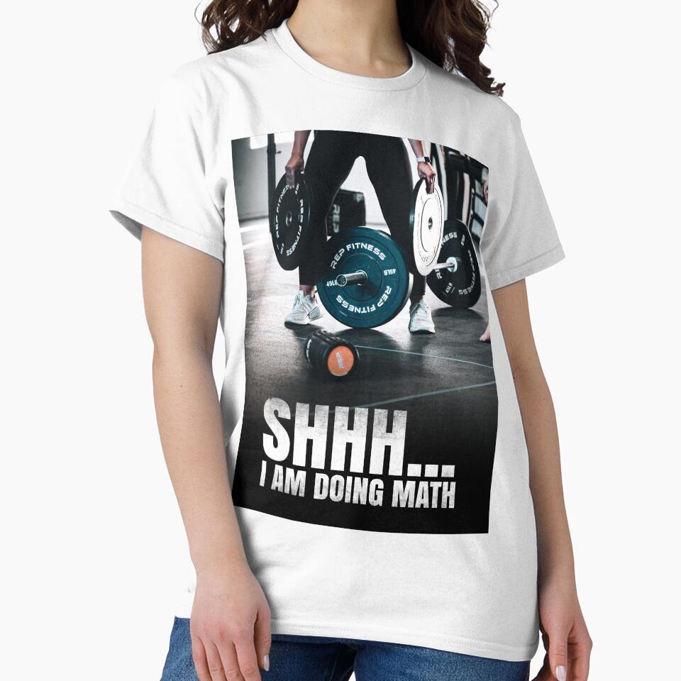 Shhh... I Am Doing Math Funny Motivational Weightlifting by motivationaltee