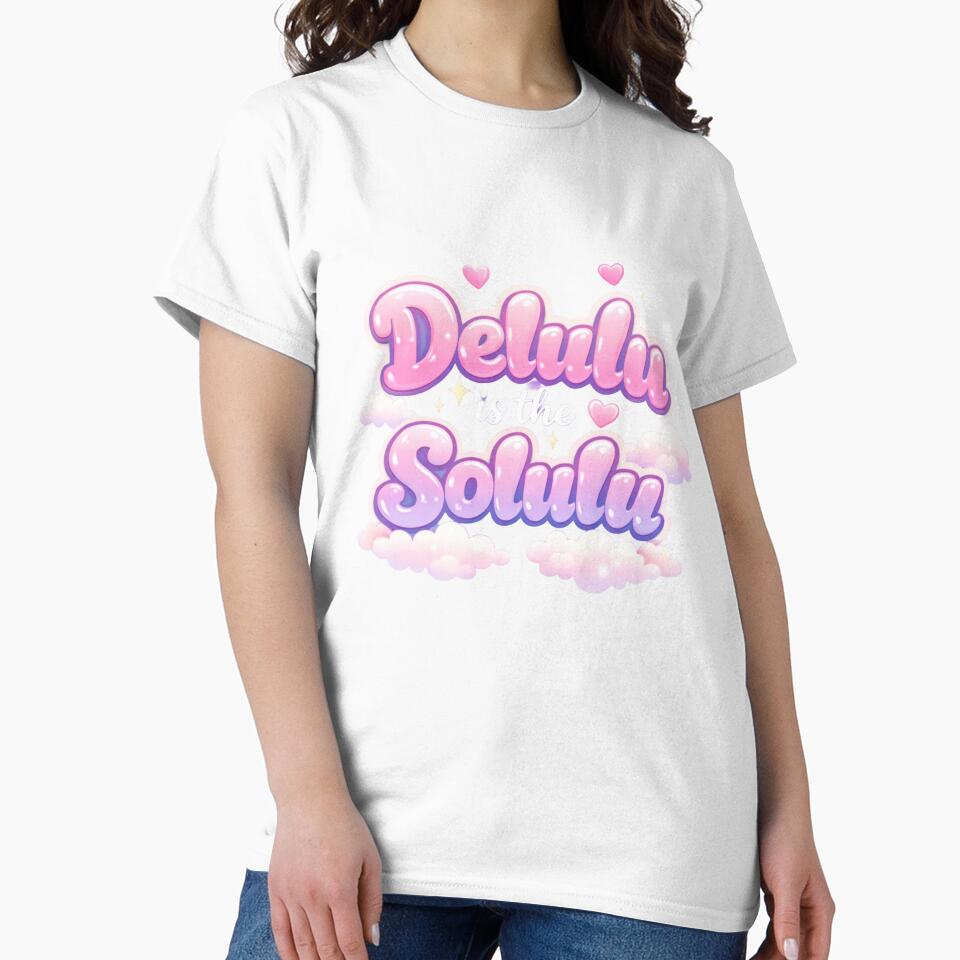Delulu Is The Solulu Aesthetic Quote by Hoffmann-Shop