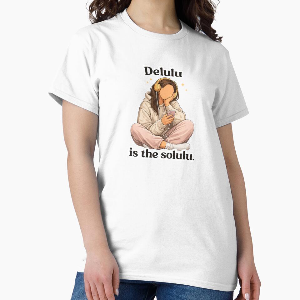 Delulu is the solulu by spidercolapinto