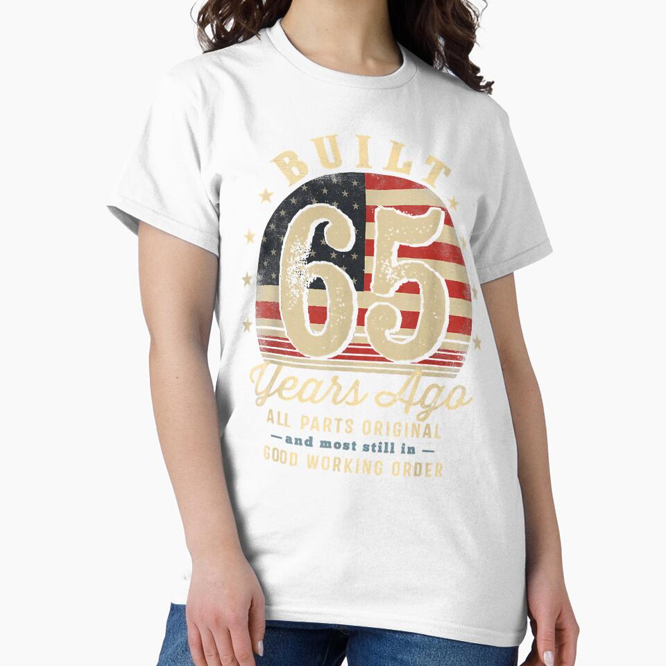 Built 65 Years Ago Funny 65Th Birthday Usa Flag T Shirt by raso1989
