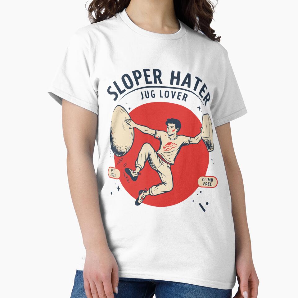 Sloper Hater Jug Lover Climbing Humor Design by LuminOrb